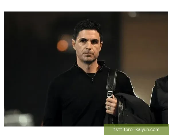 阿尔特塔战术成功案例引领球队竞争力增强，持续提升表现值得关注