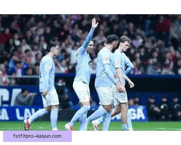 西甲皇家社会更衣室氛围良好，球队状态持续提升引关注